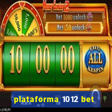 plataforma 1012 bet